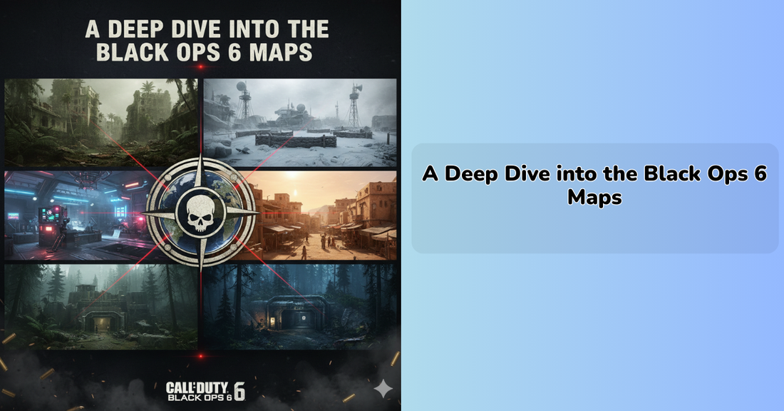 A Deep Dive into the Black Ops 6 Maps
