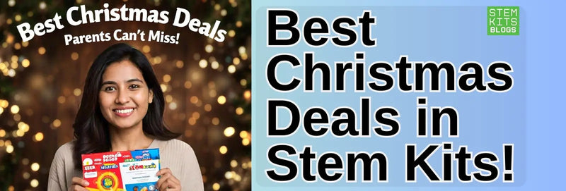Best Christmas Deals in STEM Kits | STEM Kits Blogs | Banner Image