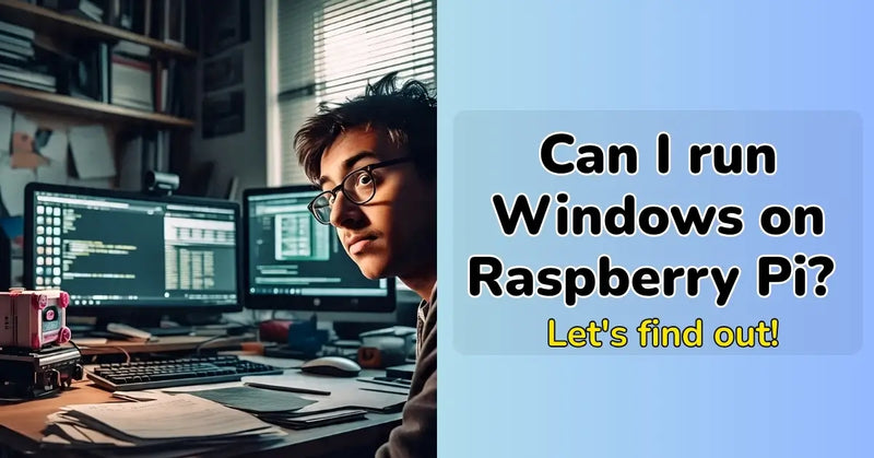 Can I run Windows on Raspberry Pi? Let's find out!