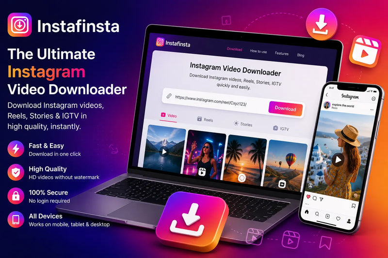 Instafinsta Instagram video downloader saving public Reels in HD quality
