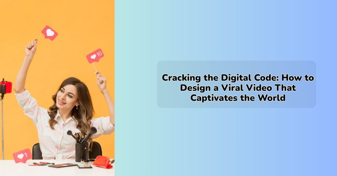 How to design a viral video using digital storytelling, social media strategy, and creative content
