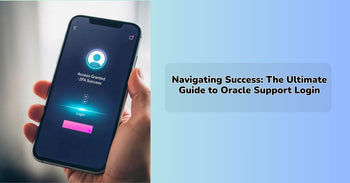 Navigating Success: The Ultimate Guide to Oracle Support Login – IEM ...