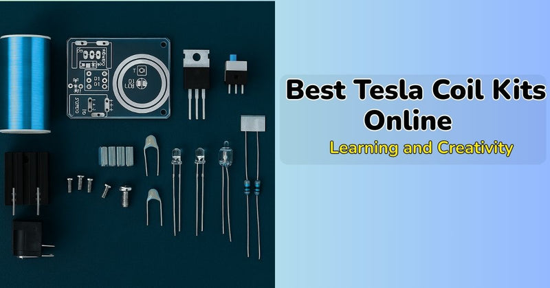 Best-Tesla-coil-kit- online -or-learning-and-creativity