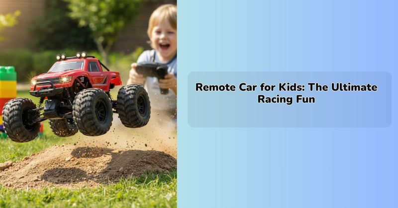 Remote Car for Kids: The Ultimate Racing Fun
