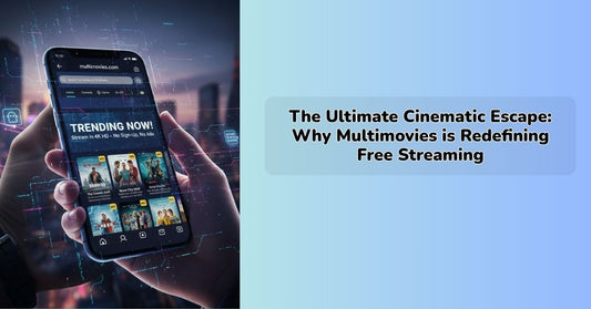 The Ultimate Cinematic Escape: Why Multimovies is Redefining Free Streaming