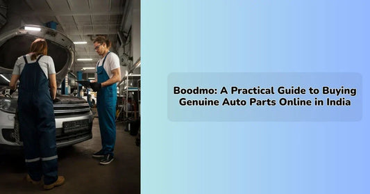 Boodmo: A Practical Guide to Buying Genuine Auto Parts Online in India