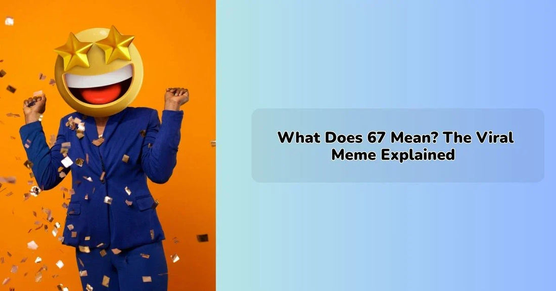 67 viral meme trend explained with TikTok and social media context