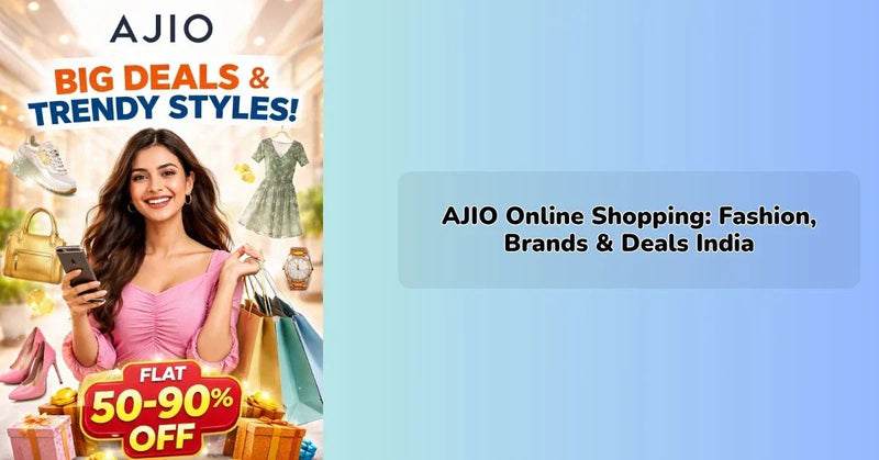 ajio online shopping platform showing fashion deals and latest clothing collections