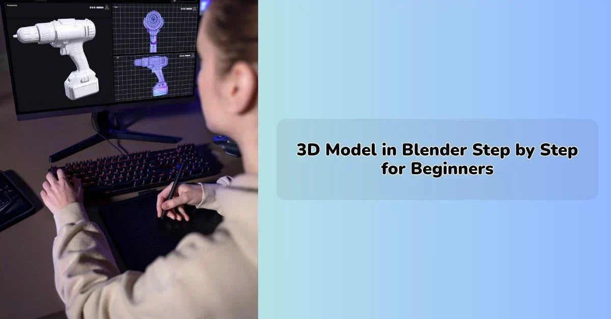 3D Model in Blender Step-by-Step for Beginners | Easy Guide (2026 ...