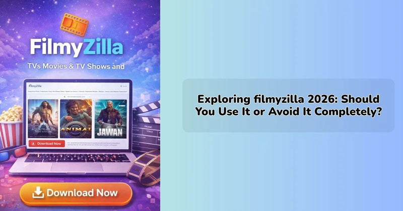 filmyzilla website interface showing free movie downloads and piracy risks