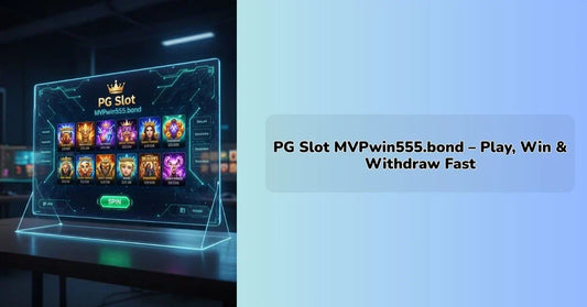 pg slot mvpwin555.bond online slot game platform dashboard