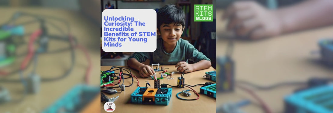 Benefits of STEM Kits for Young Minds